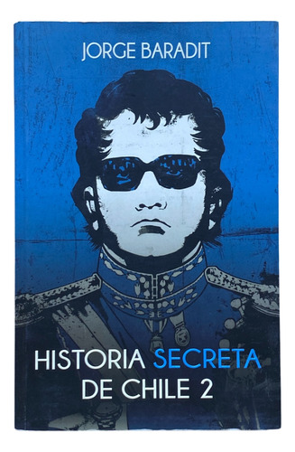 Historia Secreta De Chile 2, Jorge Baradit