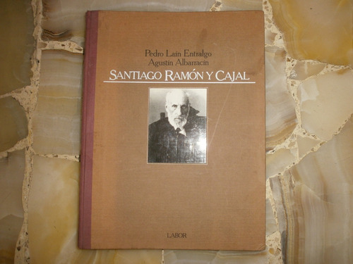 Santiago Ramon Y Cajal Pedro Lain Entralgo Agustin Albarraci