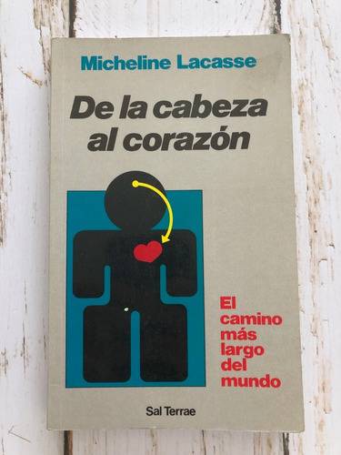 De La Cabeza Al Corazón / Micheline Lacasse