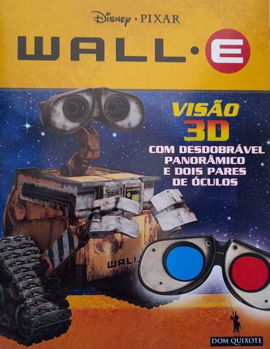 Livro Wall-e - Livro 3d É Um Livro Infantil Baseado No Filme De Animação Da Disney/pixar, De Vários Autores. Editora Dom Quixote, Edição 1 Em Português, 2008