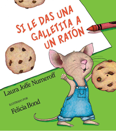 Libro: Si Le Das Una Galletita A Un Ratón (spanish Edition)