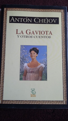 La Gaviota Y Otros Cuentos. Antón Chéjov