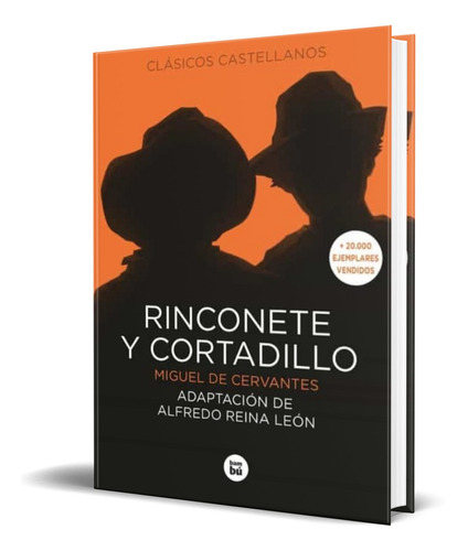 Libro Rinconete Y Cortadillo [ Miguel De Cervantes] Original