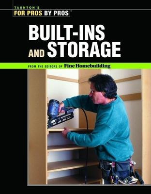 Libro Built-ins And Storage : For Pros By Pros - Fine Hom...