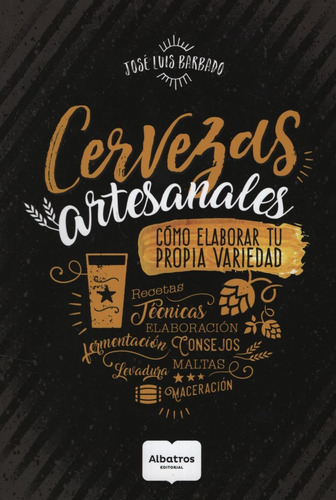 Libro Cervezas Artesanales - Como Elaborar Tu Propia Varieda