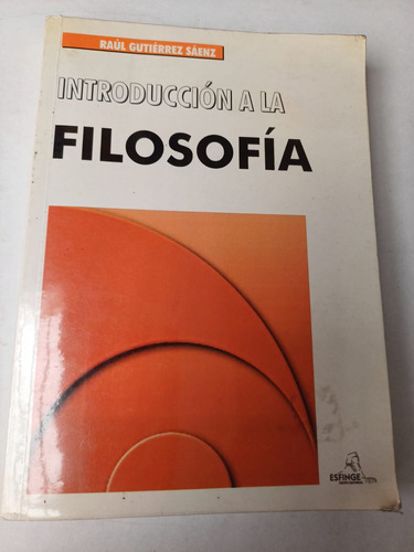 Introducción A La Filosofía  Raúl Gutiérrez Sáenz 