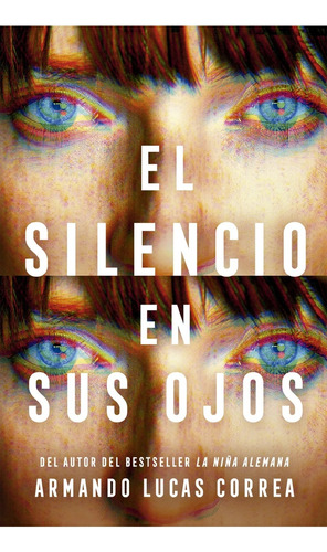 Silencio En Sus Ojos, El - Correa, Armando Lucas