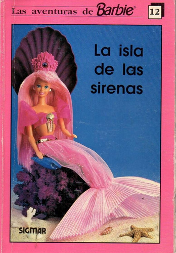 La Isla De Las Sirenas Las Aventuras De Barbie 