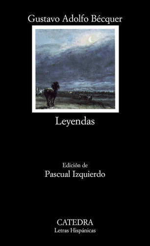 Leyendas De Bécquer Gustavo Adolfo Ed. Ediciones Cátedra