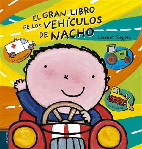 El Gran Libro De Los Vehiculos De Nacho, De Liesbet Slegers. Editorial Edelvives En Español
