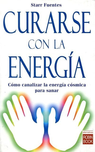 Curarse Con La Energia