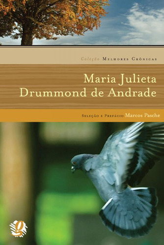 Livro Melhores Crônicas Maria Julieta Drummond