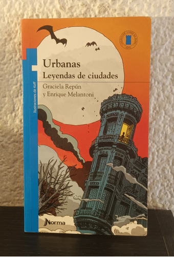 Urbanas Leyendas De Ciudades - Graciela Repún