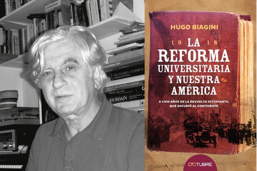 La Reforma Universitaria Y Nuestra América / Biani / Octubre