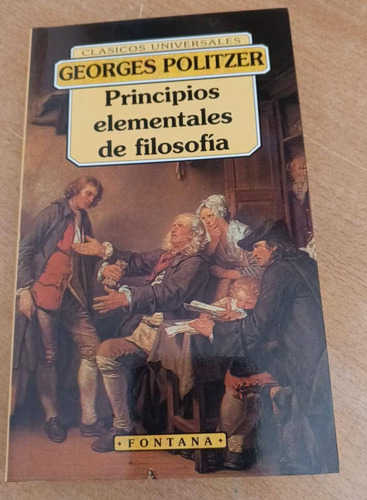 Principios Eleménteles De Filosofía/  Georges Politzer