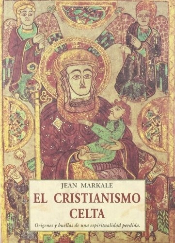 El Cristianismo Celta   - Markale, Jean