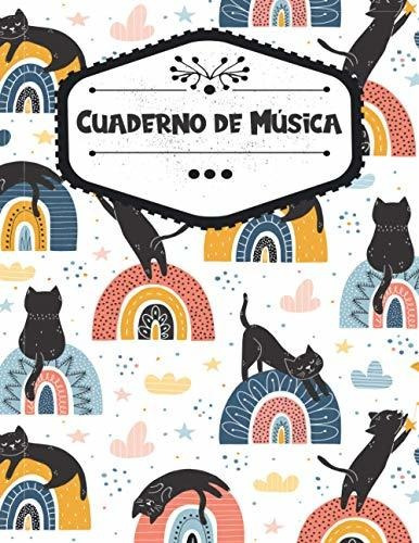 Cuaderno De Música: Cuaderno De Pentagramas, Libro De Partit