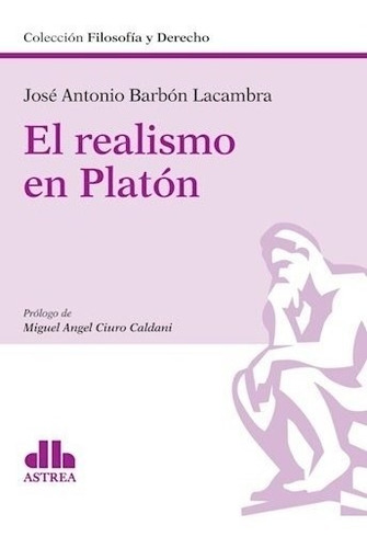 Libro El Realismo Es Platon De Jose Antonio Barbon Lacambra