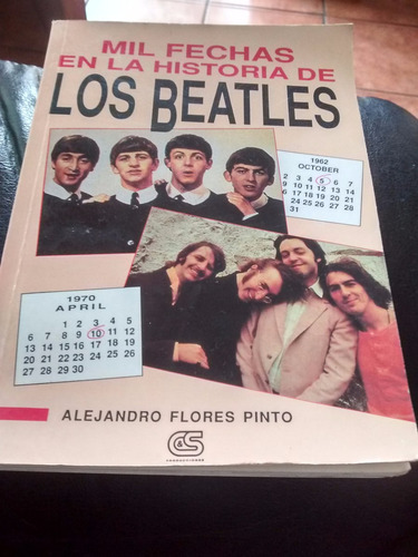Libro Mil Fechas En La Historia De Los Beatles A Flor(236