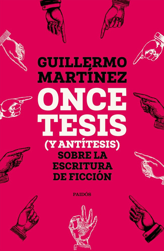 Once Tesis (y Antítesis) Sobre La Escritura De Ficción - Gui