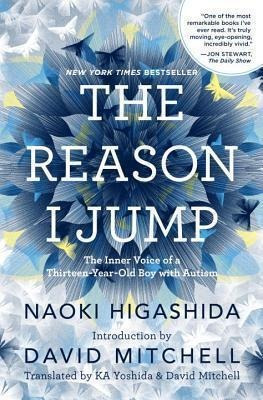 The Reason I Jump - Naoki Higashida (hardback)