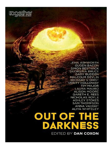 Out Of The Darkness (paperback) - Dan Coxon. Ew02