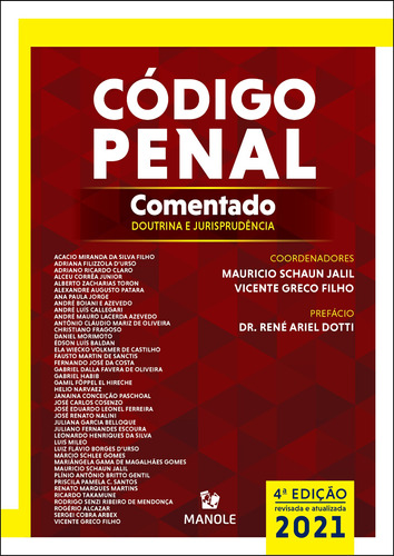 Código penal: Comentado Doutrina e Jurisprudência, de (Coordenador ial) Jalil, Mauricio Schaun/ (Coordenador ial) Filho, Vicente Greco. Editora Manole LTDA, capa mole em português, 2021