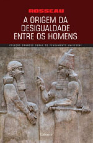 A Origem Da Desigualdade Entre Os Homens