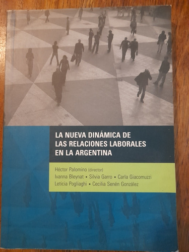 Relaciones Laborales En Argentina Palomino Y Otros 2010 E4