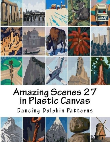 Amazing Scenes 27 In Plastic Canvas (amazing Scenes In Plast