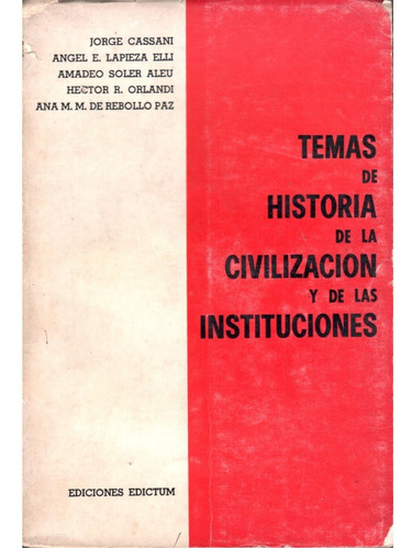 Temas De Historia De La Civilizacion Y De Las Instituciones 