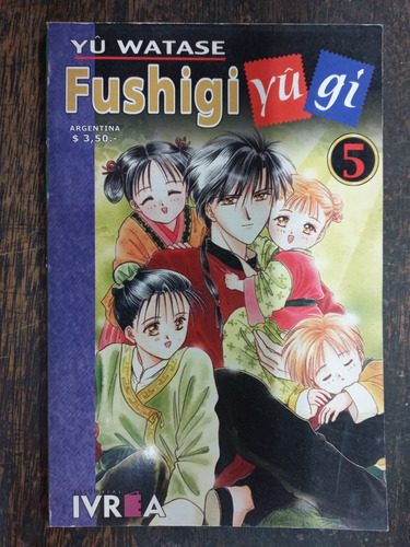 Fushigi Yugi Nº 5 * Yu Watase * Ivrea *