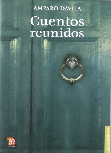 Libro Cuentos Reunidos  De Davila Amparo  Fce