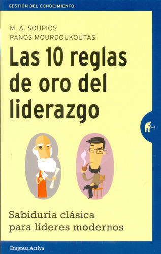 Diez Reglas De Oro Del Liderazgo, Las - José T. Gallego