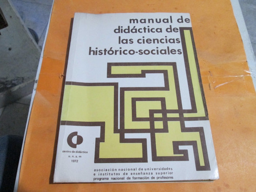 Manual De Didáctica De Las Ciencias Historico-sociales1972