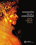 Memorias De Un Comensal - Raúl Vargas Vega