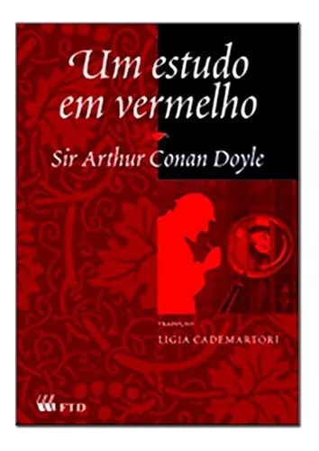 Sherlock Holmes - Um estudo em vermelho, de Doyle, Sir Arthur Conan. Editora FTD, capa mole em português