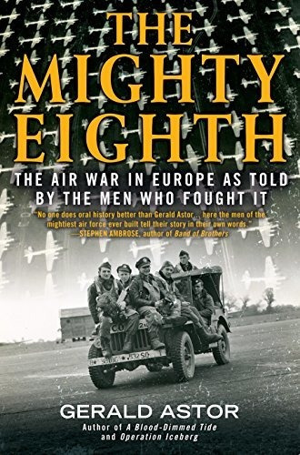 Book : The Mighty Eighth The Air War In Europe As Told By..