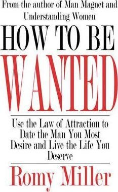 How To Be Wanted - Romy Miller (paperback)