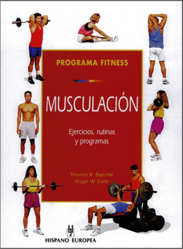 Programa Fitness Musculación, Baechle, Hispano Europea