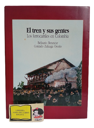 En Tren Y Sus Gentes - Betancur Y Zuluaga - 1995 - Bancafé