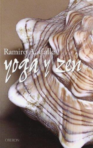 Yoga Y Zen-calle, Ramiro A.-oberon