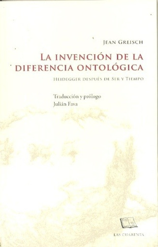 La Invencion De La Diferencia Ontologica - Jean Greisch