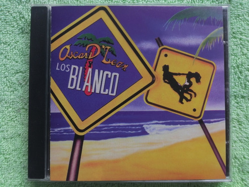 Eam Cd Oscar D' Leon Y Los Blanco 1991 + Exito Que Muchacho (Usado)