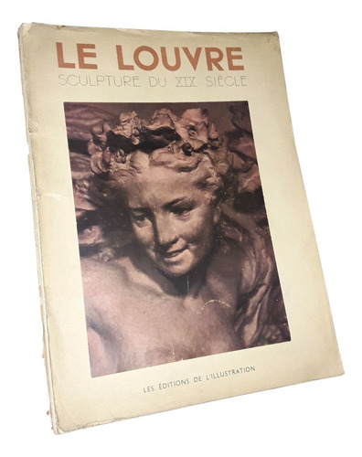 Le Louvre / Sculpture Du Xix Siecle - Arte