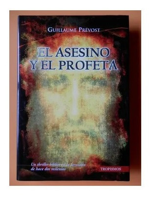 El Asesino Y El Profeta Guillaume Prevost Libro Nuevo