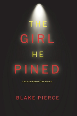 Libro The Girl He Pined (a Paige King Fbi Suspense Thrill...