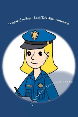 Libro Sergeant Jen Says...: Let's Talk About Strangers - ...
