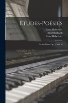 Comprar Libro Etudes-poã©sies: For The Piano, Op. 53 And 59 - Hab...