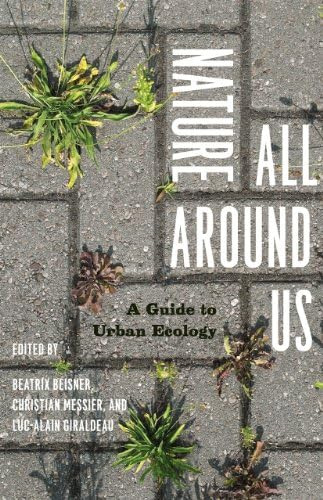 Libro:  Nature All Around Us: A Guide To Urban Ecology